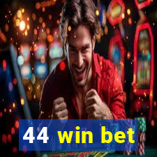 44 win bet